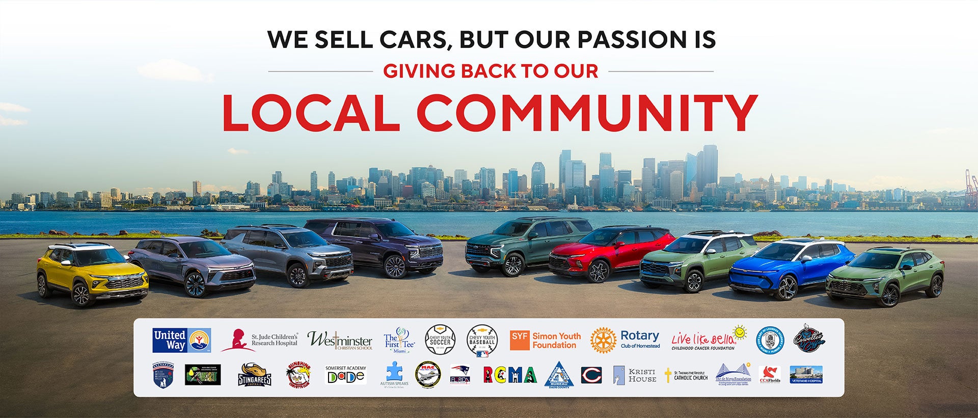 We Sell Cars But Our Passion Is Giving Back To Our Community